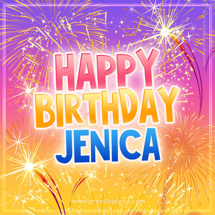 Happy Birthday Jenica Picture with fireworks (square shape image)