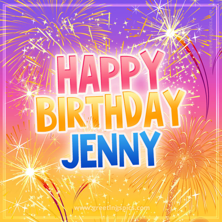 Happy Birthday Jenny Picture with fireworks (square shape image)