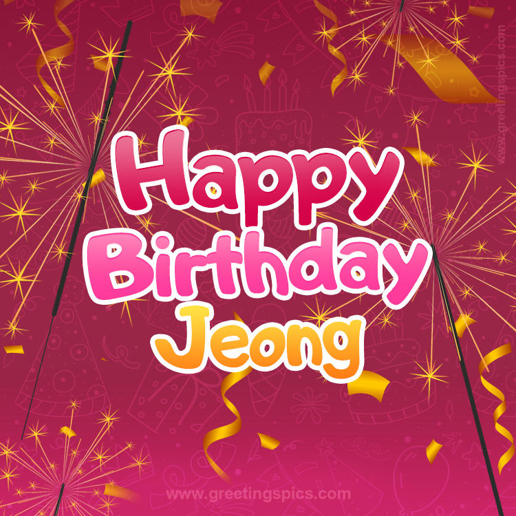 Happy Birthday Jeong Image with sparklers (square shape image)