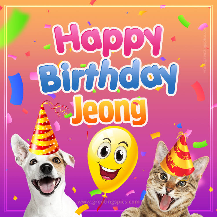 Happy Birthday Jeong Funny Image with cat and dog (square shape image)