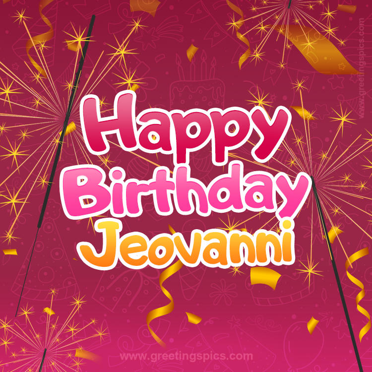 Happy Birthday Jeovanni Image with sparklers (square shape image)