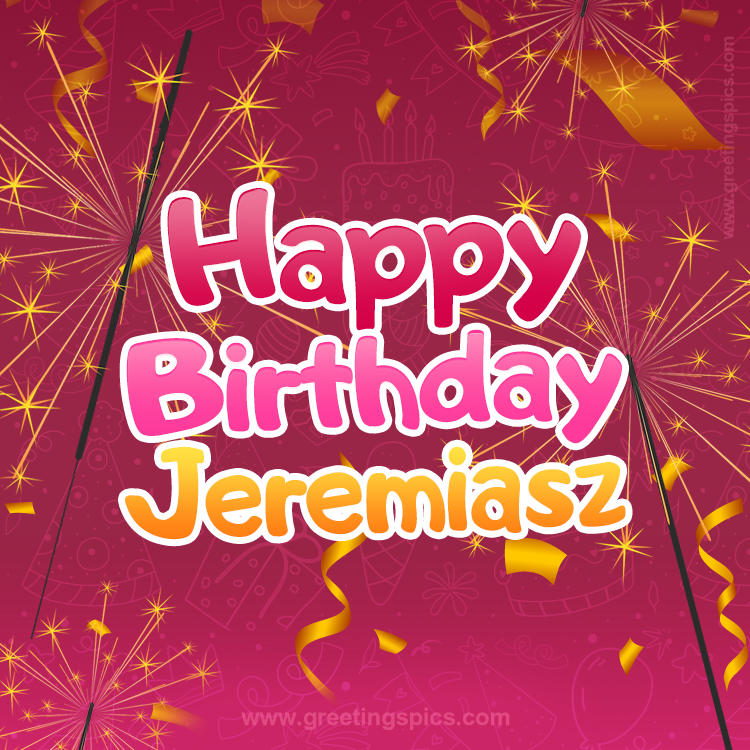 Happy Birthday Jeremiasz Image with sparklers (square shape image)