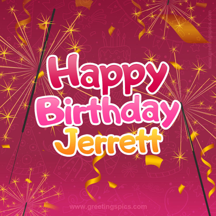 Happy Birthday Jerrett Image with sparklers (square shape image)