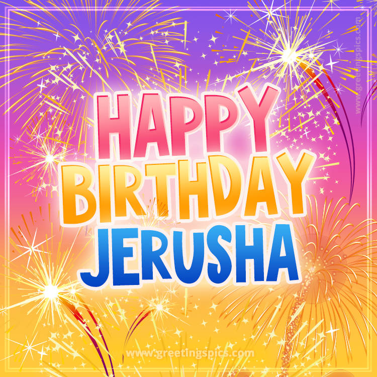 Happy Birthday Jerusha Picture with fireworks (square shape image)