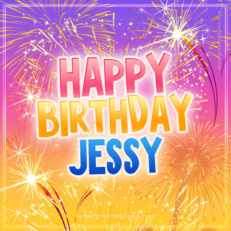 Happy Birthday Jessy Picture with fireworks (square shape image)