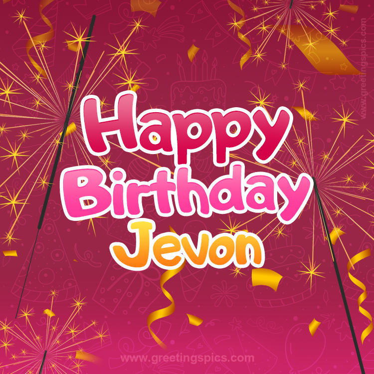 Happy Birthday Jevon Image with sparklers (square shape image)