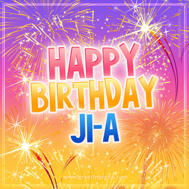 Happy Birthday Ji-a Picture with fireworks (square shape image)