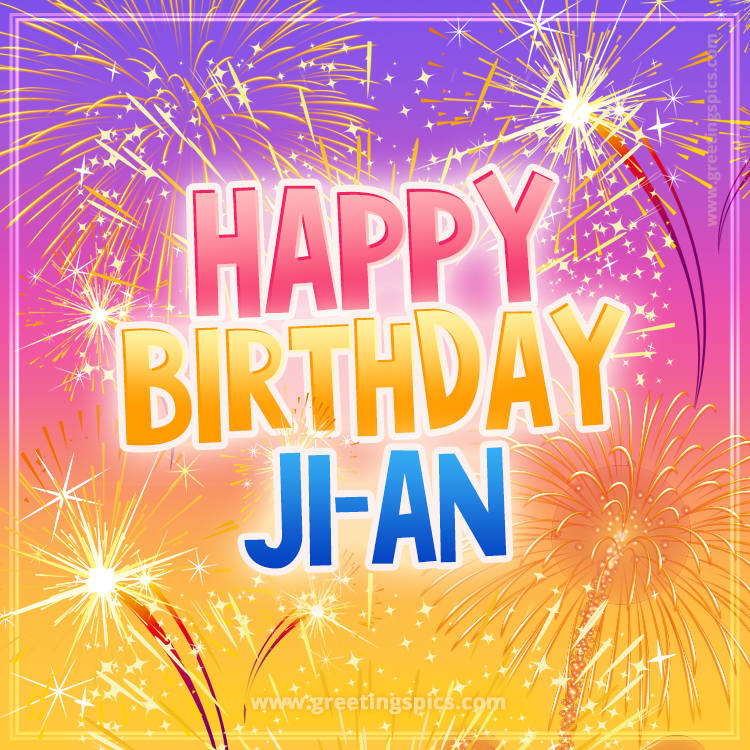 Happy Birthday Ji-an Picture with fireworks (square shape image)