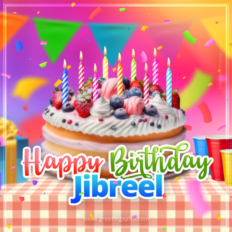 Happy Birthday Jibreel Colorful Image with fruit cake and candles (square shape image)