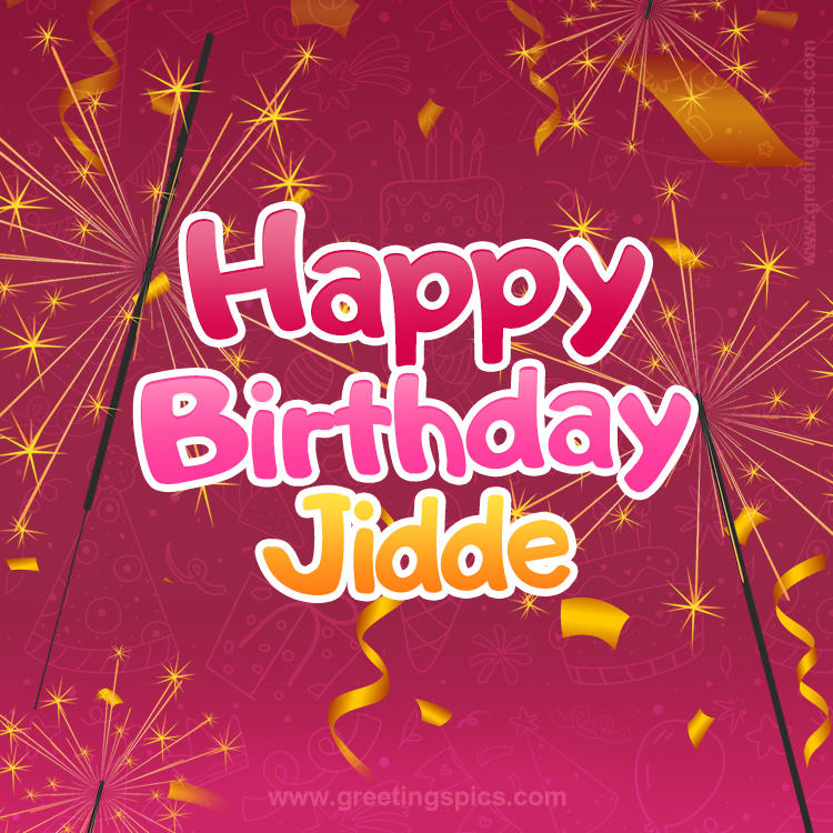 Happy Birthday Jidde Image with sparklers (square shape image)