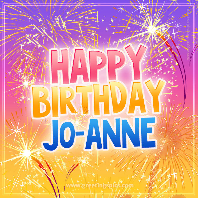 Happy Birthday Jo-anne Picture with fireworks (square shape image)