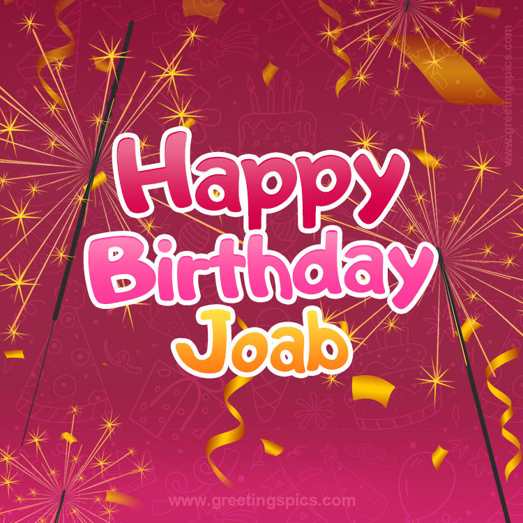 Happy Birthday Joab Image with sparklers (square shape image)