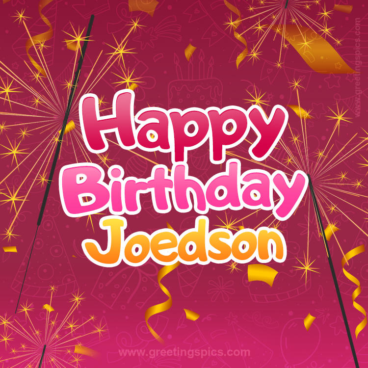 Happy Birthday Joedson Image with sparklers (square shape image)