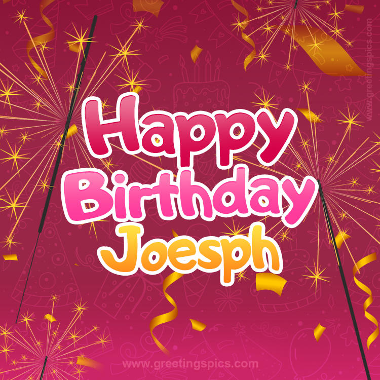 Happy Birthday Joesph Image with sparklers (square shape image)