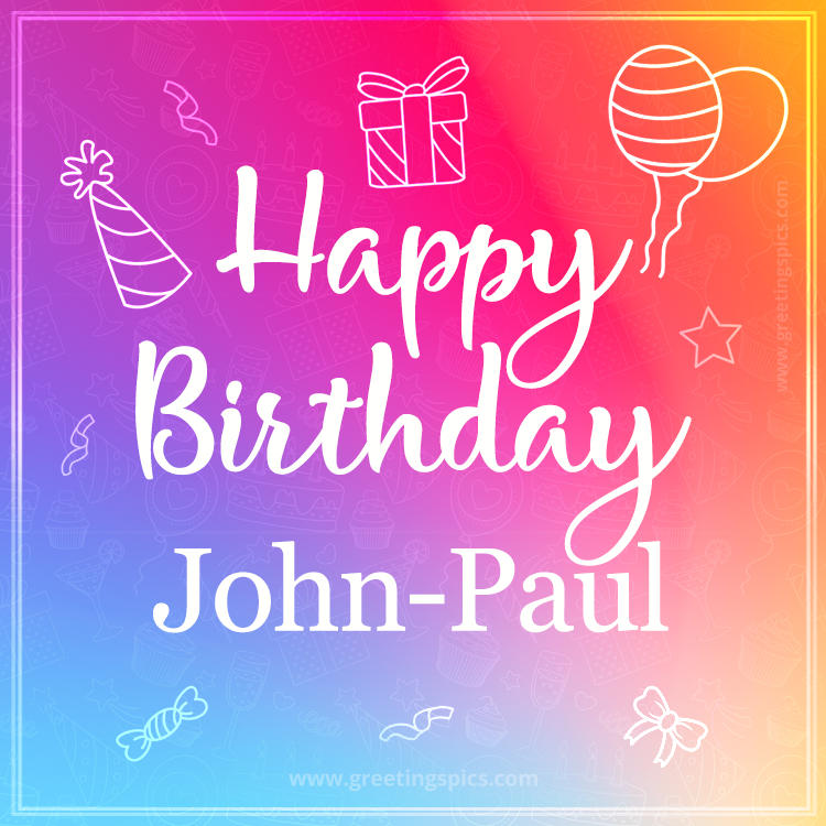 Colorful Happy Birthday Card For John-Paul (square shape image)