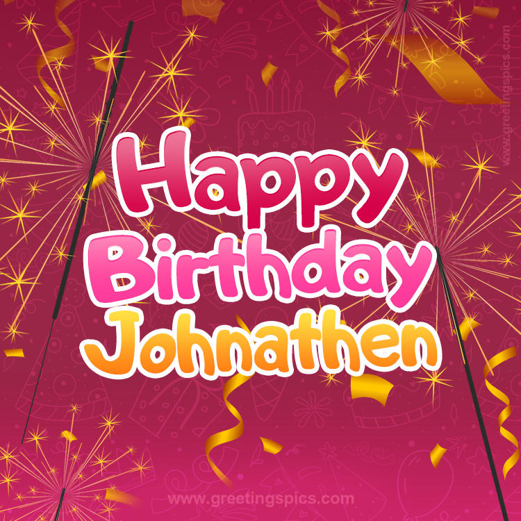 Happy Birthday Johnathen Image with sparklers (square shape image)