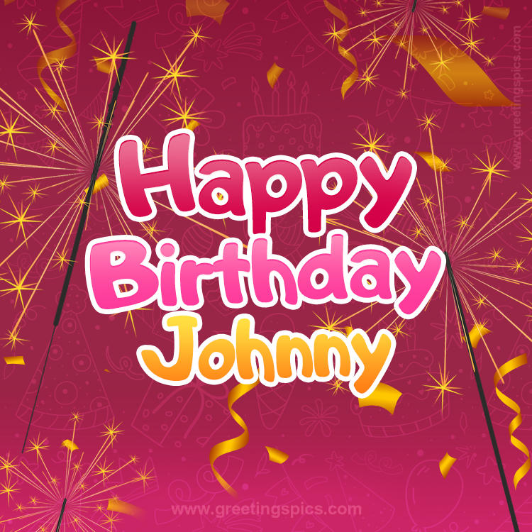 Happy Birthday Johnny Image with sparklers (square shape image)