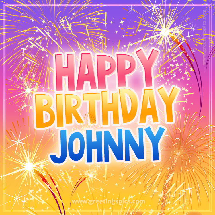 Happy Birthday Johnny Picture with fireworks (square shape image)