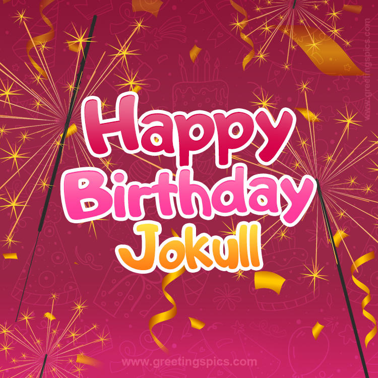 Happy Birthday Jokull Image with sparklers (square shape image)