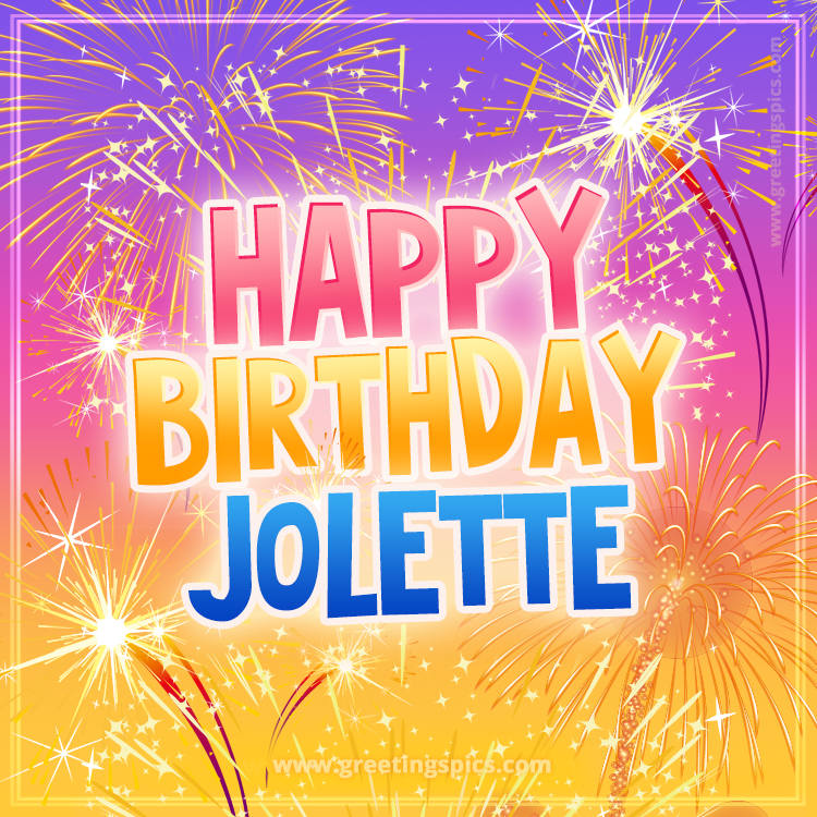 Happy Birthday Jolette Picture with fireworks (square shape image)