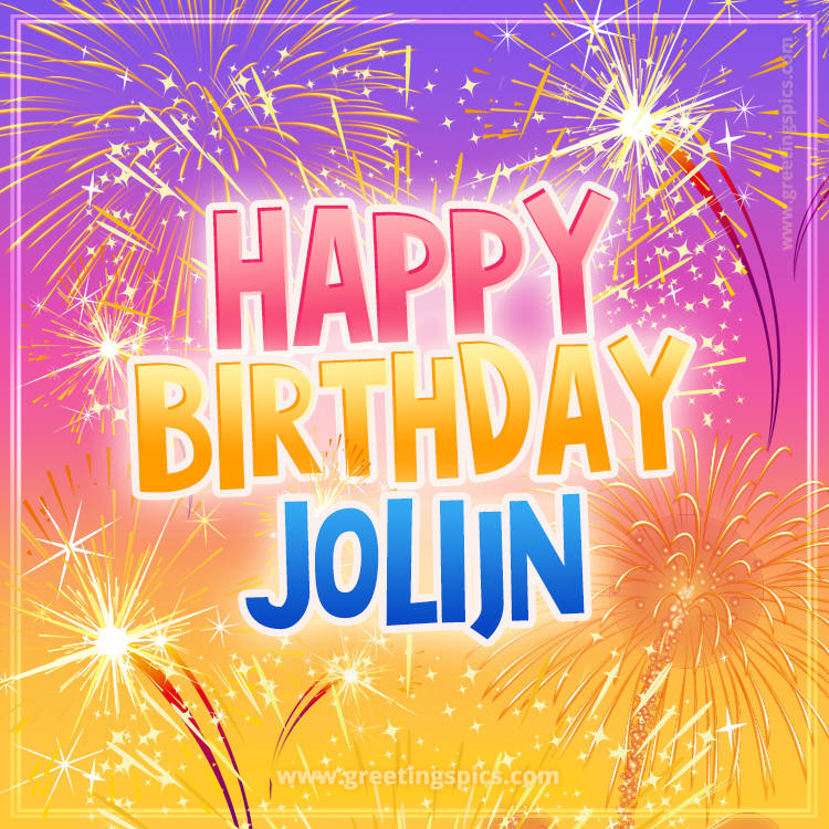 Happy Birthday Jolijn Picture with fireworks (square shape image)