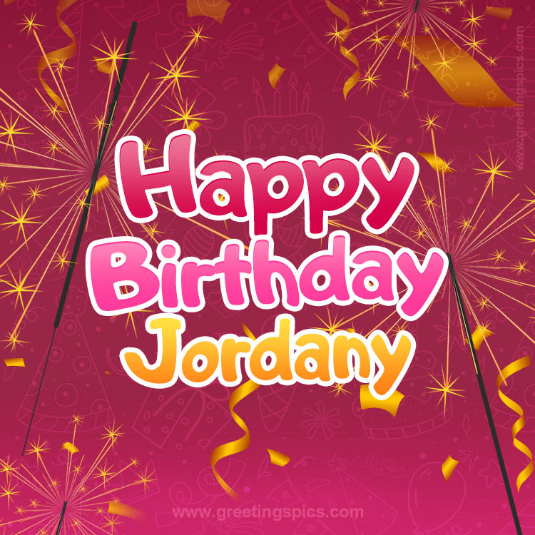 Happy Birthday Jordany Image with sparklers (square shape image)