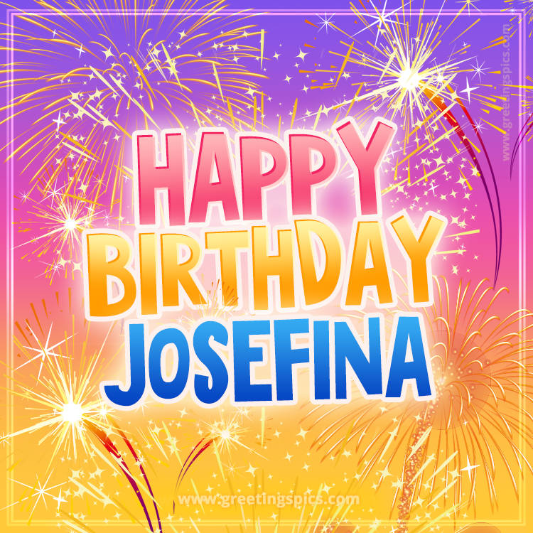 Happy Birthday Josefina Picture with fireworks (square shape image)