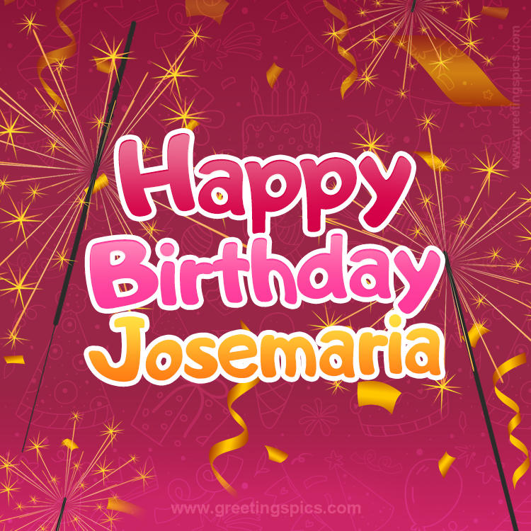 Happy Birthday Josemaria Image with sparklers (square shape image)