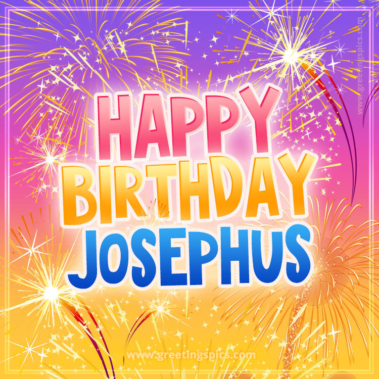 Happy Birthday Josephus Picture with fireworks (square shape image)