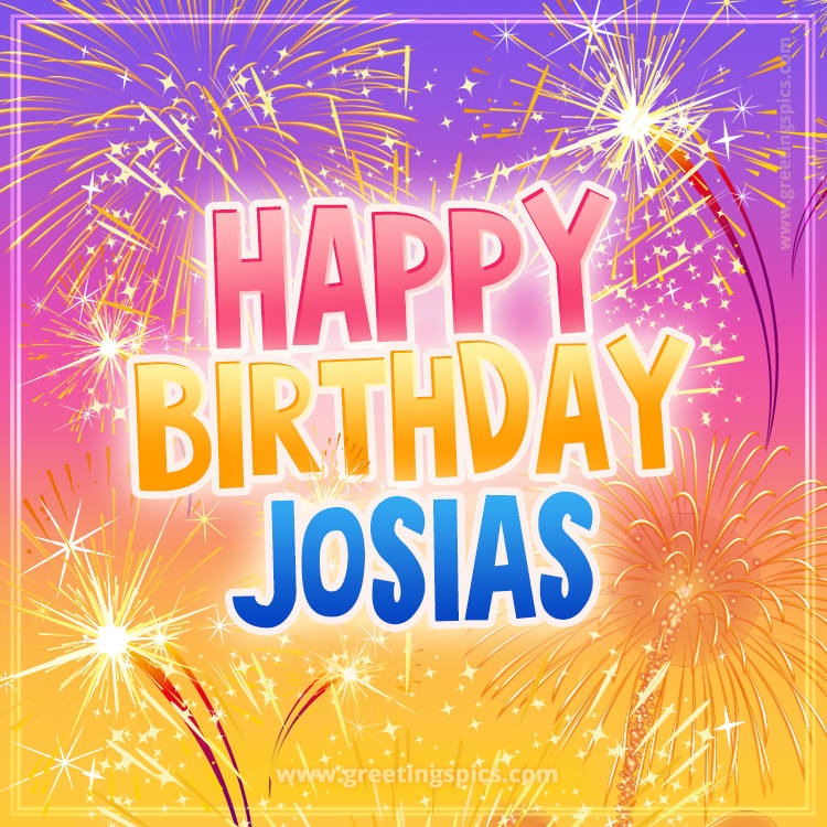 Happy Birthday Josias Picture with fireworks (square shape image)