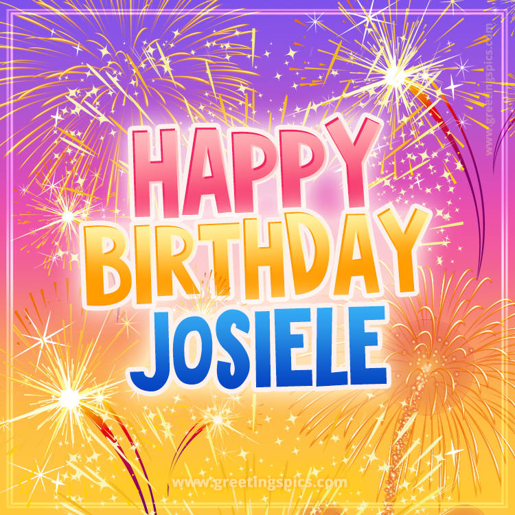 Happy Birthday Josiele Picture with fireworks (square shape image)