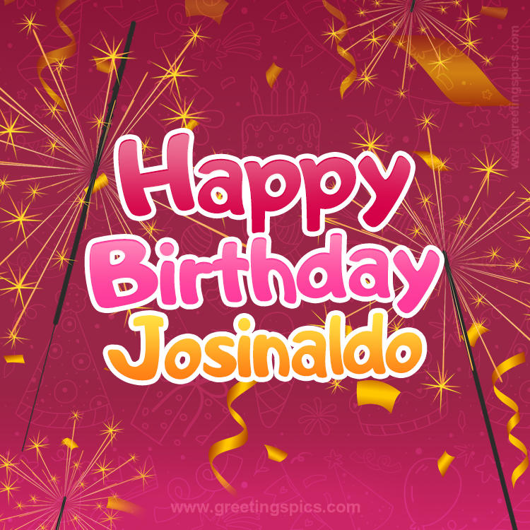 Happy Birthday Josinaldo Image with sparklers (square shape image)