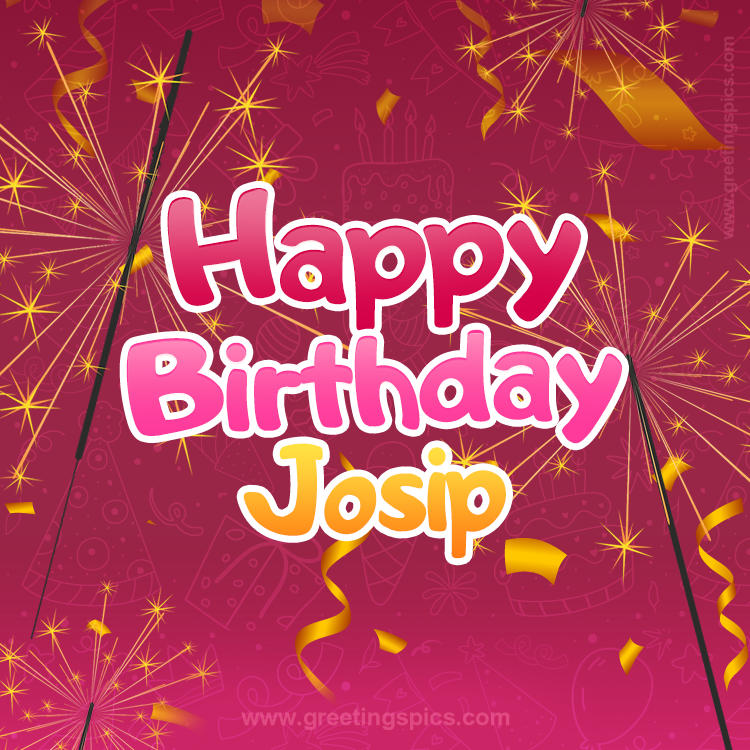 Happy Birthday Josip Image with sparklers (square shape image)