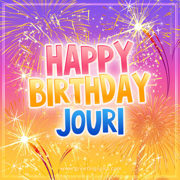 Happy Birthday Jouri Picture with fireworks (square shape image)