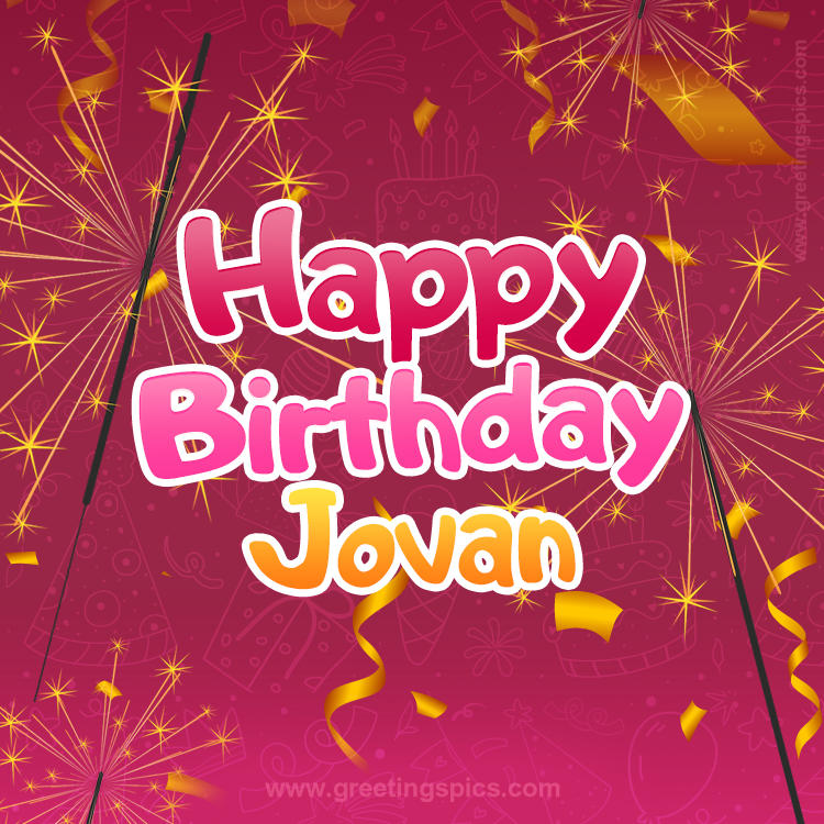 Happy Birthday Jovan Image with sparklers (square shape image)