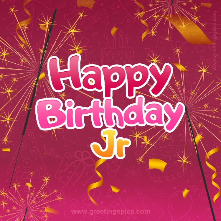 Happy Birthday Jr Image with sparklers (square shape image)