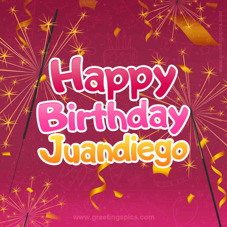 Happy Birthday Juandiego Image with sparklers (square shape image)