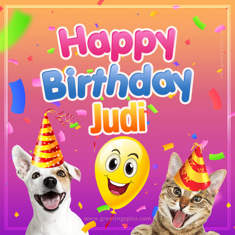 Happy Birthday Judi Funny Image with cat and dog (square shape image)