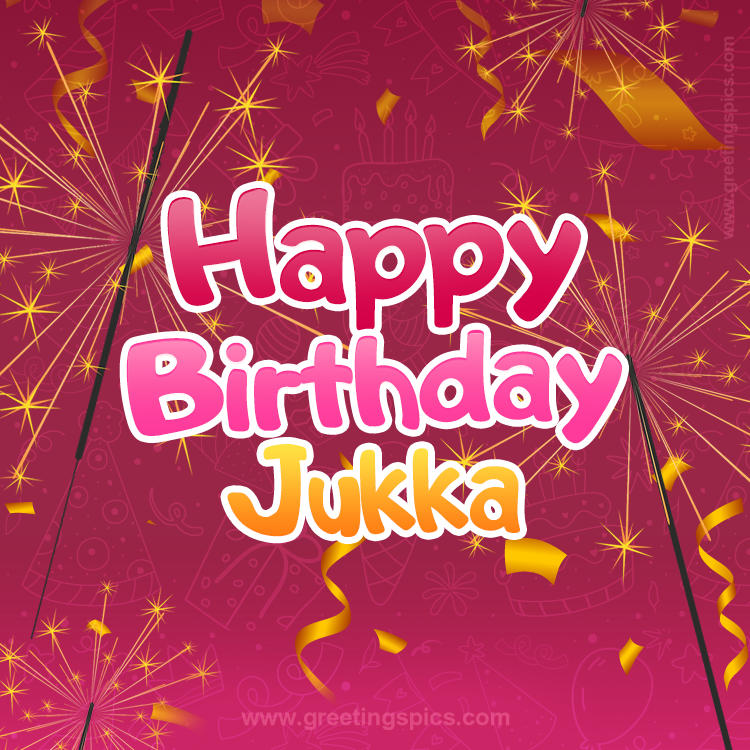 Happy Birthday Jukka Image with sparklers (square shape image)