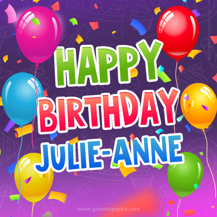 Happy Birthday Julie-Anne Festive Greeting Card (square shape image)