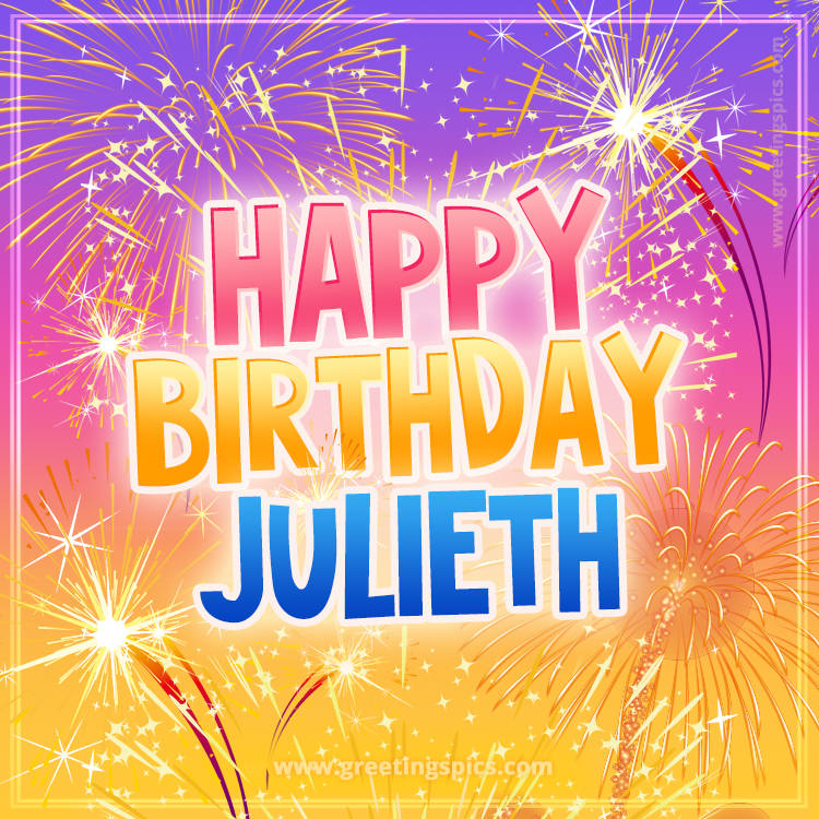 Happy Birthday Julieth Picture with fireworks (square shape image)