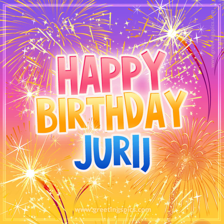 Happy Birthday Jurij Picture with fireworks (square shape image)