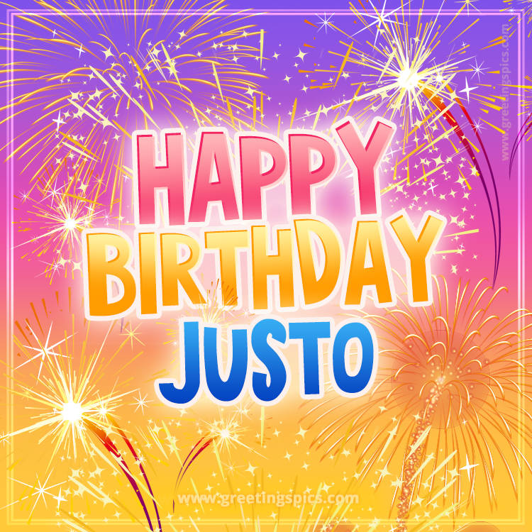 Happy Birthday Justo Picture with fireworks (square shape image)