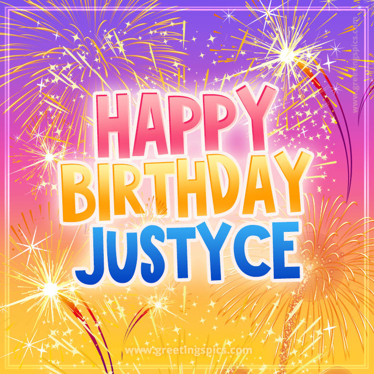 Happy Birthday Justyce Picture with fireworks (square shape image)