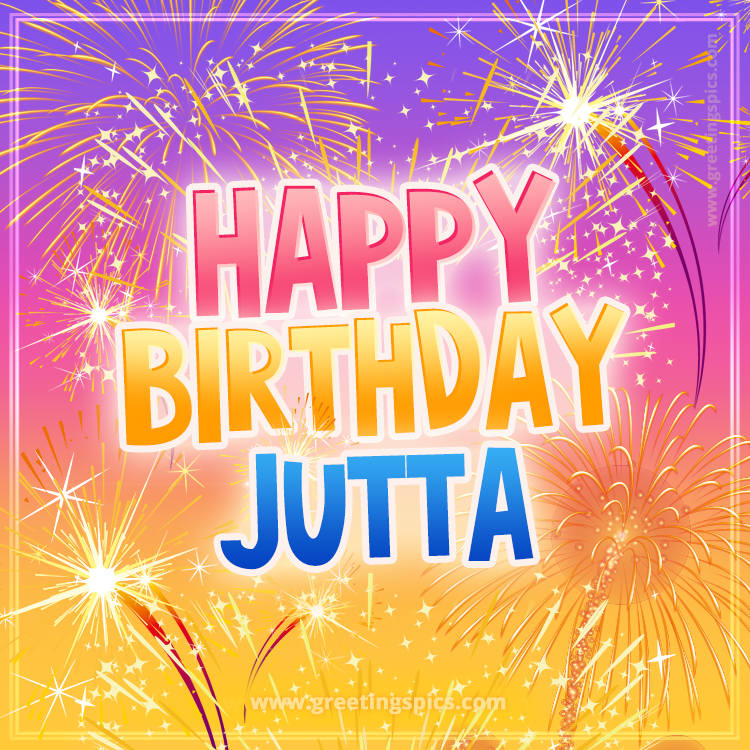 Happy Birthday Jutta Picture with fireworks (square shape image)