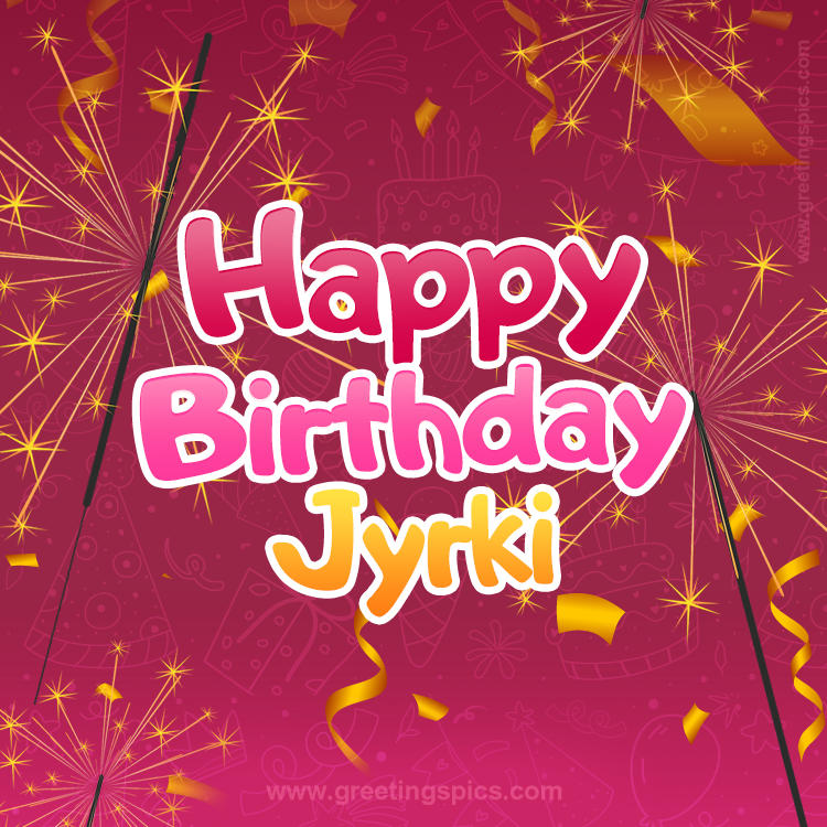 Happy Birthday Jyrki Image with sparklers (square shape image)