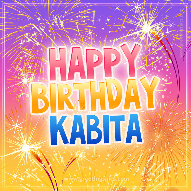 Happy Birthday Kabita Picture with fireworks (square shape image)