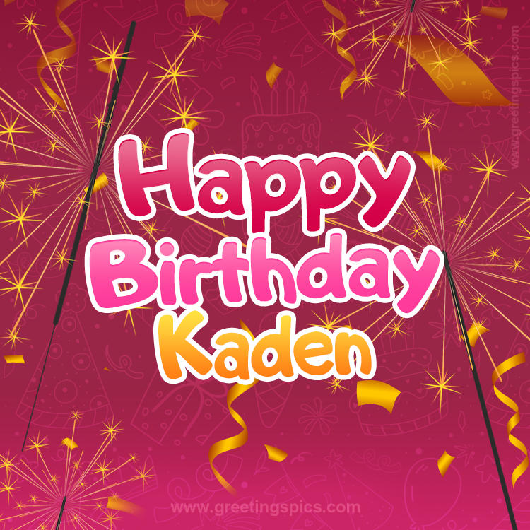 Happy Birthday Kaden Image with sparklers (square shape image)