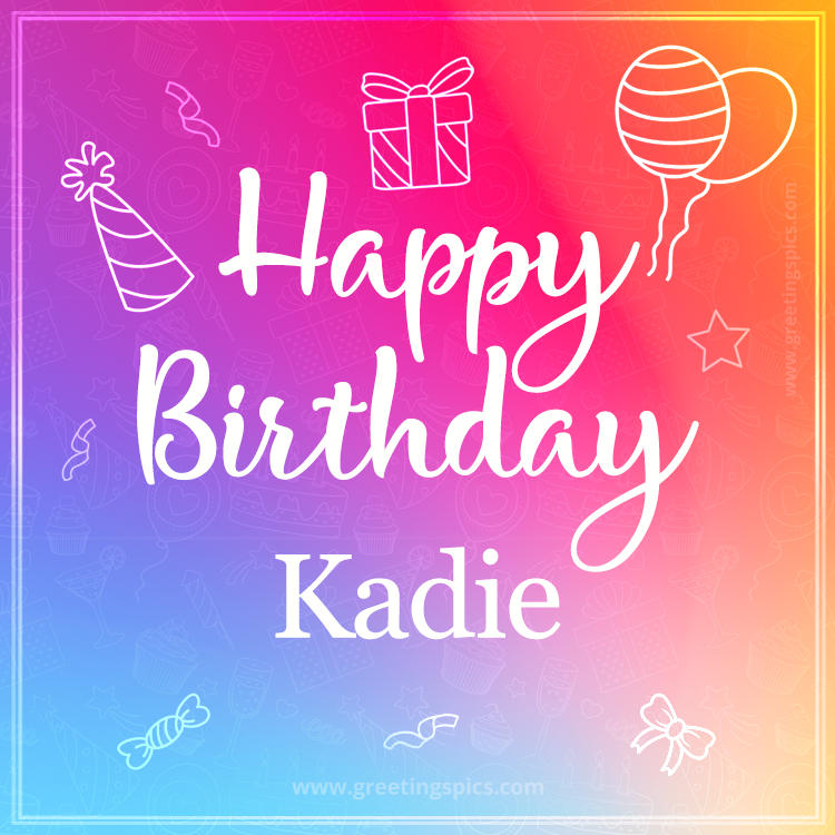 Colorful Happy Birthday Card For Kadie (square shape image)