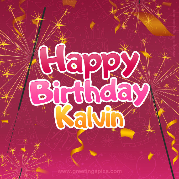 Happy Birthday Kalvin Image with sparklers (square shape image)